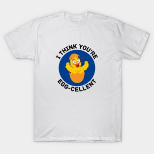 I Think You're Eggcellent | Egg Pun T-Shirt